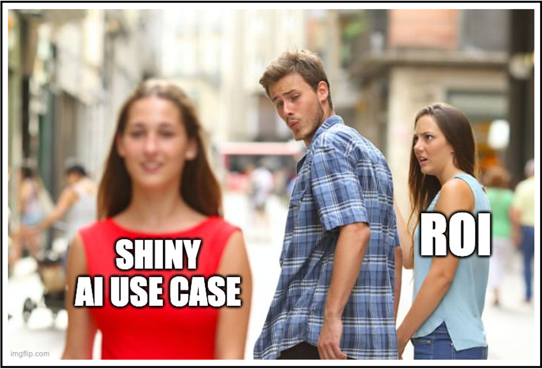 Meme showing shiny AI use cases distracting from ROI.